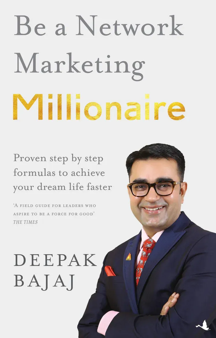 Be a Network Marketing Millionaire By Deepak Bajaj