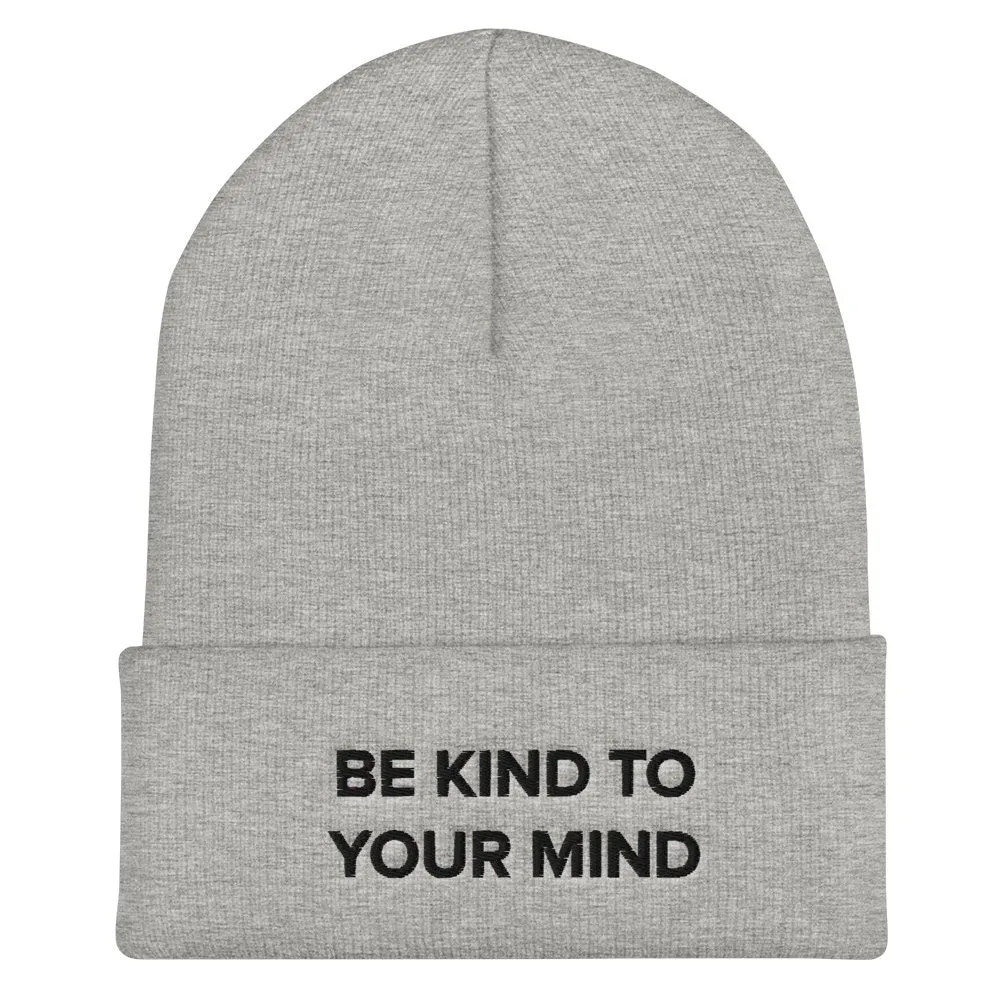Be Kind To Your Mind Cuffed Beanie