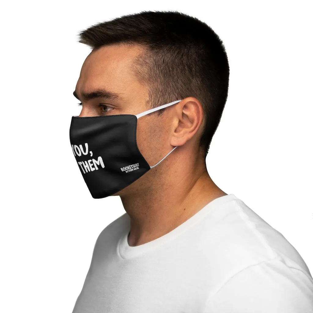 Snug-Fit Polyester Face Mask - Be You