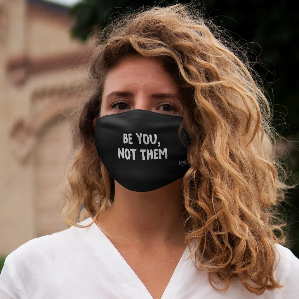 Snug-Fit Polyester Face Mask - Be You