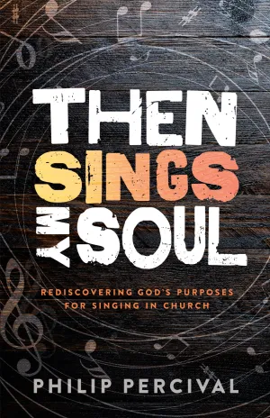 Then Sings My Soul