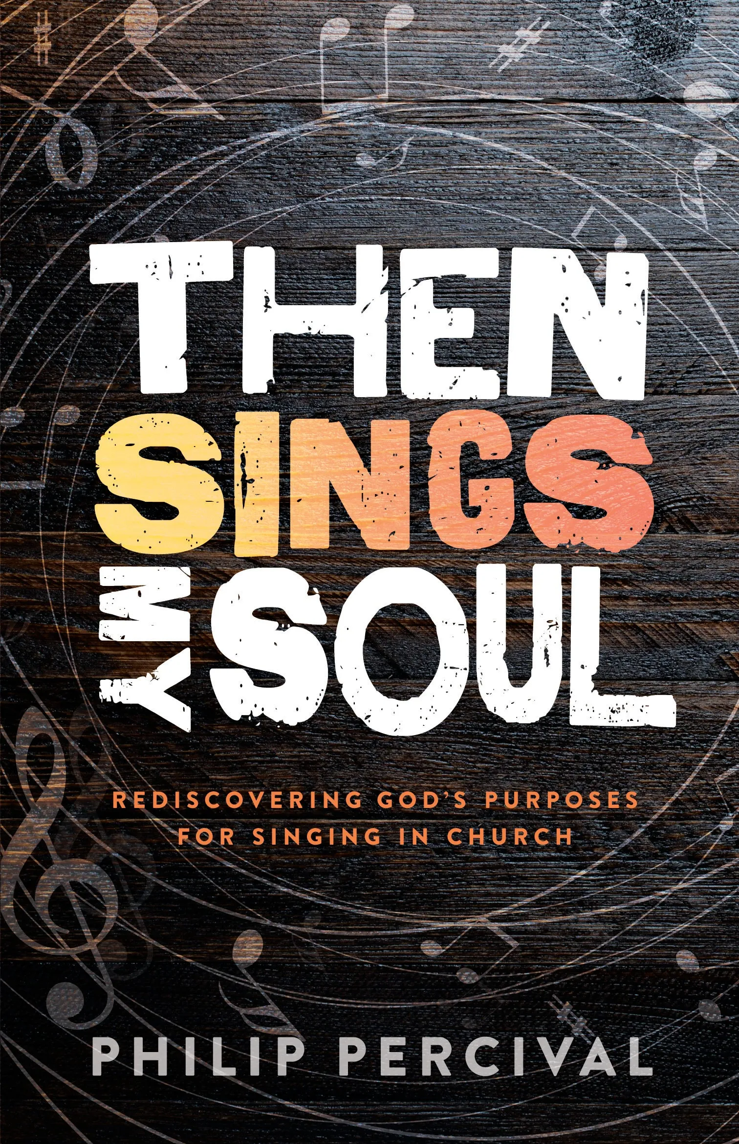 Then Sings My Soul