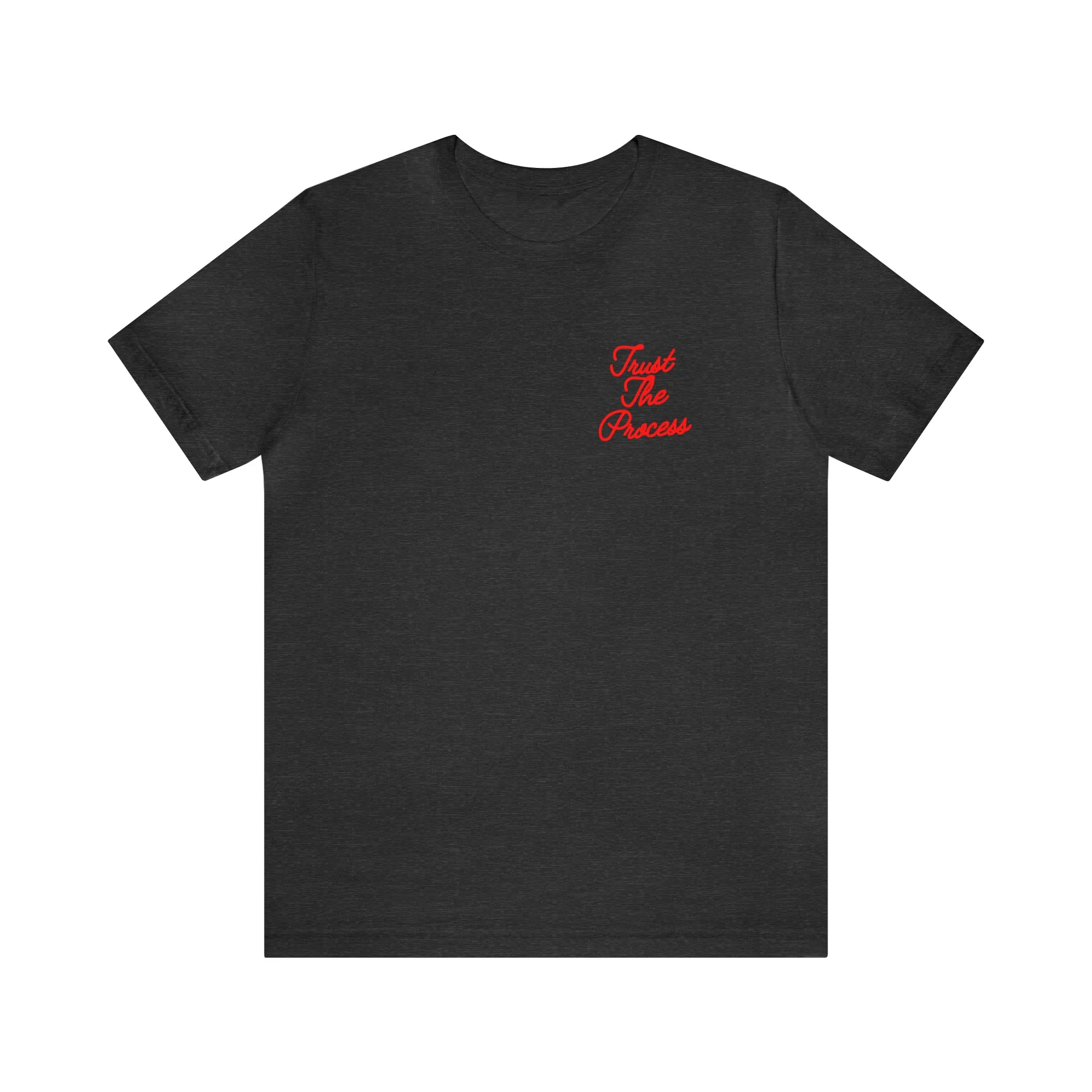 Trust The Process Adult T-Shirt