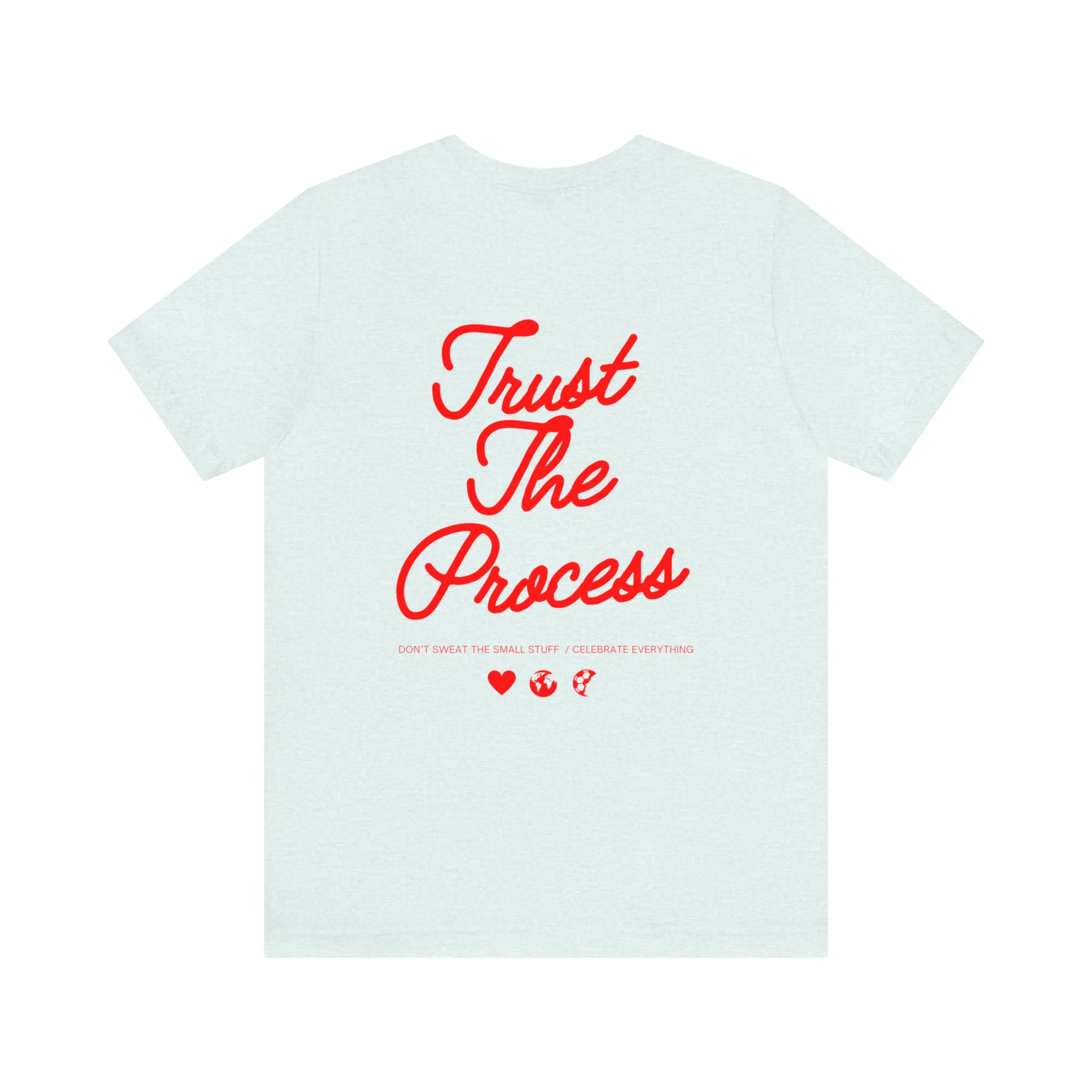 Trust The Process Adult T-Shirt