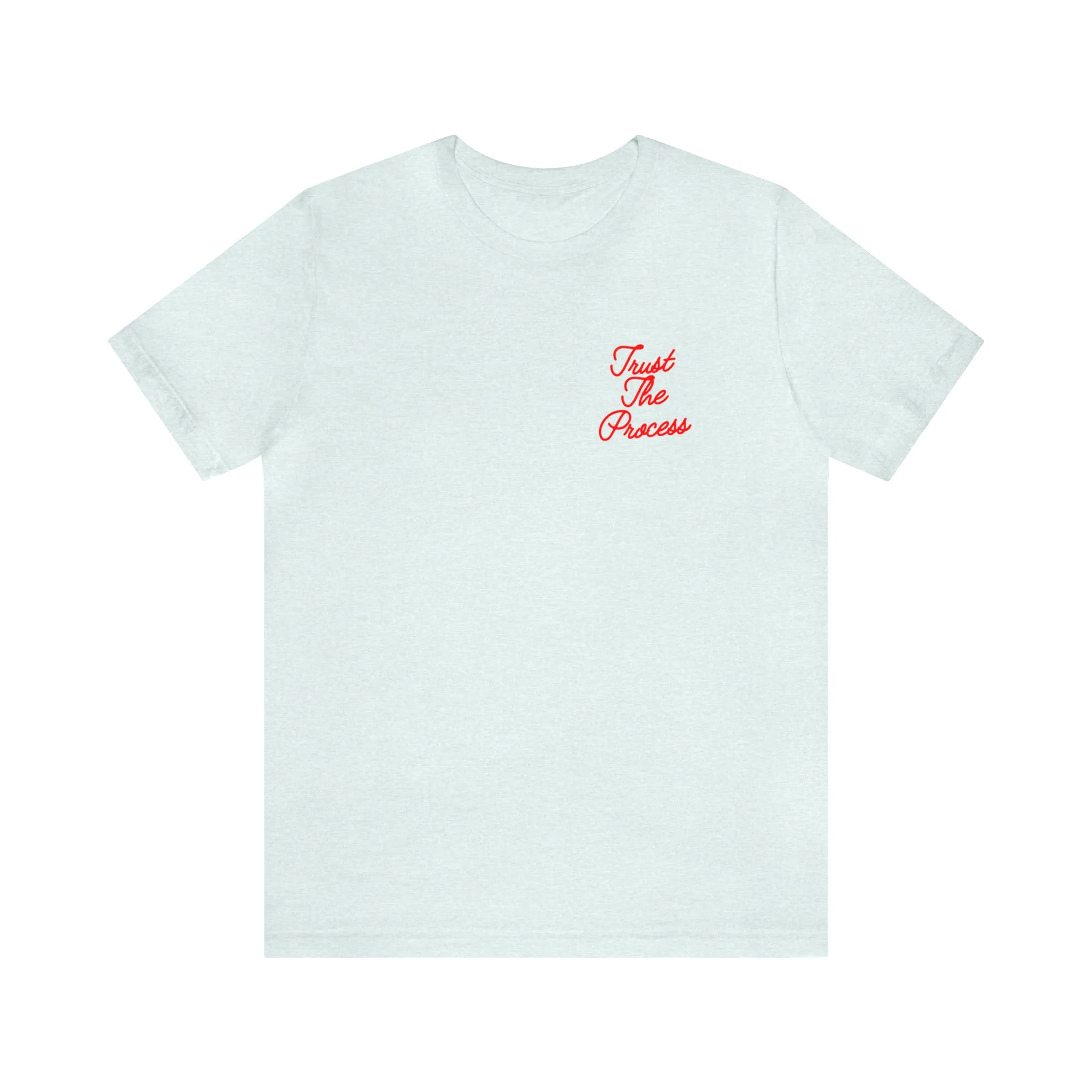 Trust The Process Adult T-Shirt